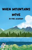 When Mountains Move