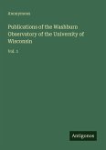 Publications of the Washburn Observatory of the University of Wisconsin