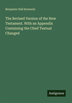Cover The Revised Version of the New Testament. With an Appendix Containing the Chief Textual Changed