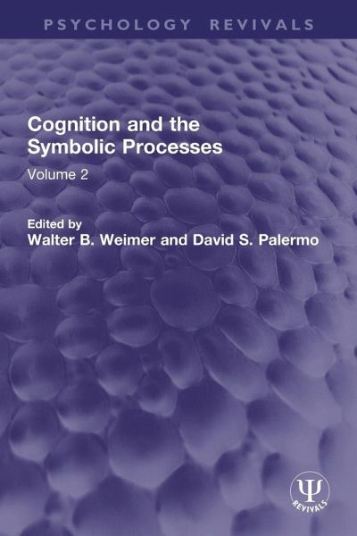 Cognition and the Symbolic Processes Cognition and the Symbolic Processes