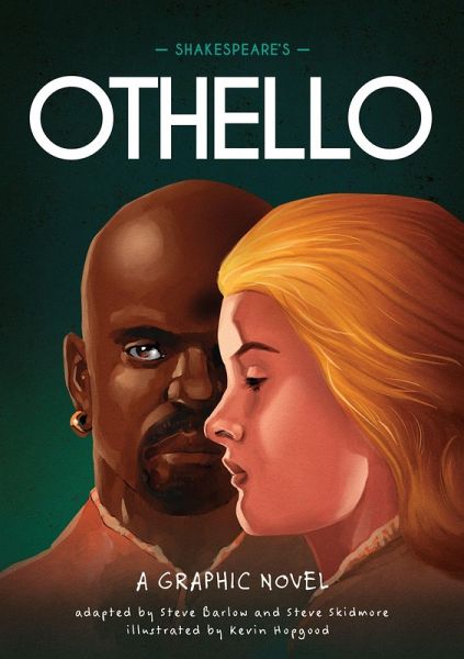 Classics in Graphics: Shakespeare's Othello Classics in Graphics: Shakespeare's Othello