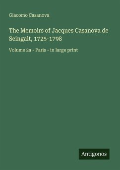 Cover The Memoirs of Jacques Casanova de Seingalt, 1725-1798