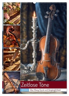 Zeitlose Töne (Wandkalender 2026 DIN A2 hoch), CALVENDO Monatskalender