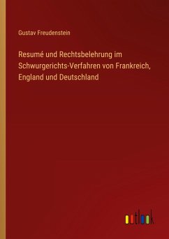 Cover Resumé und Rechtsbelehrung im Schwurgerichts-Verfahren von Frankreich, England und Deutschland