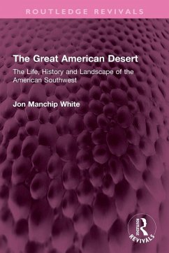 The Great American Desert - White, Jon Manchip