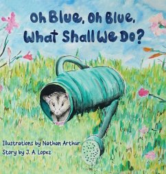 Cover Oh Blue, Oh Blue, What Shall We Do?