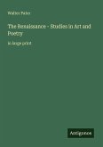 The Renaissance - Studies in Art and Poetry The Renaissance - Studies in Art and Poetry