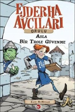 Cover Ejderha Avcilari Okulu 18 - Asla Bir Trole Güvenme
