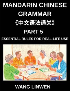 Cover Mandarin Chinese Grammar (Part 5)- Essential Rules for Real-Life Use, Practical Communication, Shopping, Dining, Build Fluency Through Daily Life Situations, Your HSK All Level Guide to Seamless Daily Interactions