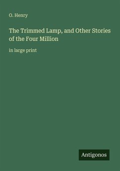 Cover The Trimmed Lamp, and Other Stories of the Four Million