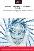 Human Oversight: El Poder de Decidir