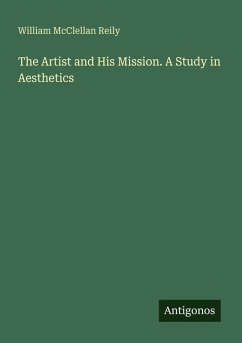 Cover The Artist and His Mission. A Study in Aesthetics