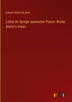 Cover Luther im Spiegel spanischer Poesie: Bruder Martin's Vision
