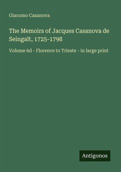 Cover The Memoirs of Jacques Casanova de Seingalt, 1725-1798
