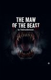 The Maw Of The Beast