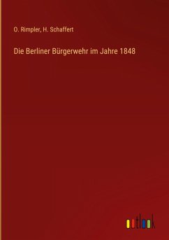 Cover Die Berliner Bürgerwehr im Jahre 1848