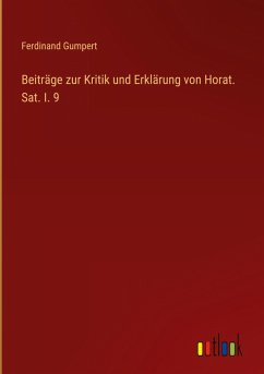 Cover Beiträge zur Kritik und Erklärung von Horat. Sat. I. 9