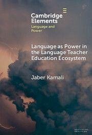 Cover Language as Power in the Language Teacher Education Ecosystem