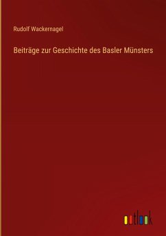 Cover Beiträge zur Geschichte des Basler Münsters
