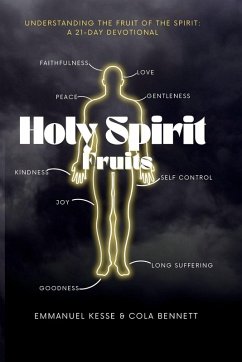 HOLY SPIRIT FRUITS - Kesse, Emmanuel; Bennett, Cola