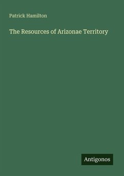 Cover The Resources of Arizonae Territory