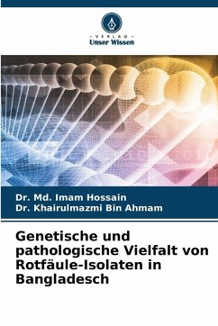 Cover Genetische und pathologische Vielfalt von Rotfäule-Isolaten in Bangladesch
