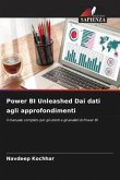 Power BI Unleashed Dai dati agli approfondimenti