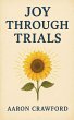 Joy Through Trials - Bild 1