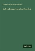 Zwölf Jahre am deutschen Kaiserhof