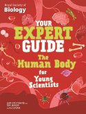 Your Expert Guide: The Human Body for Young Scientists