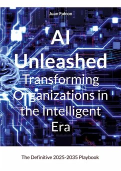 Cover AI Unleashed Transforming Organizations in the Intelligent Era