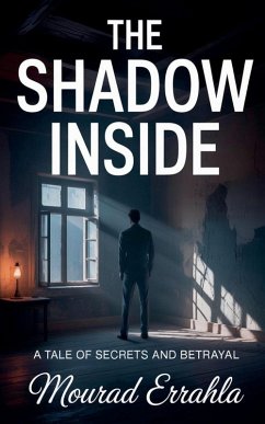 The Shadow Inside - Errahla, Mourad The Shadow Inside - Errahla, Mourad
