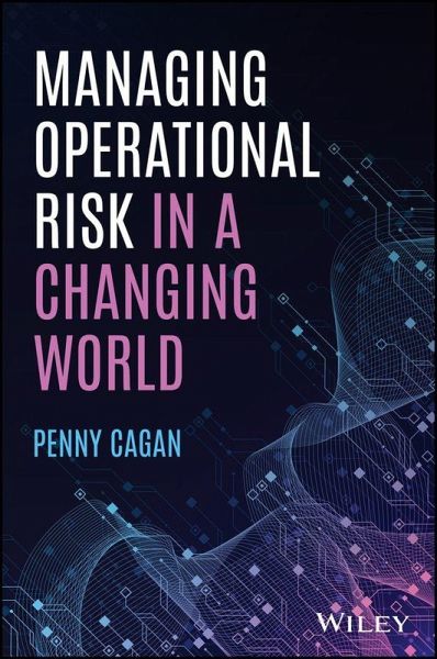 Managing Operational Risk in a Changing World Managing Operational Risk in a Changing World