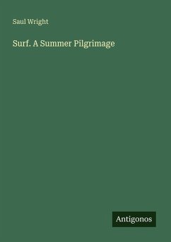 Surf. A Summer Pilgrimage - Wright, Saul