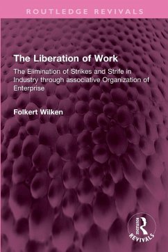 The Liberation of Work - Wilken, Folkert