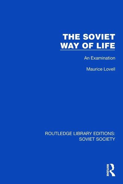 The Soviet Way of Life The Soviet Way of Life