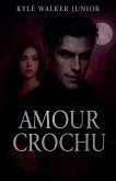 Amour crochu
