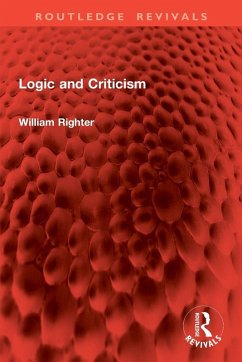 Logic and Criticism - Righter, William