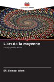 L'art de la moyenne