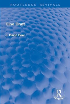 Cine Craft - Beal, J. David Cine Craft - Beal, J. David