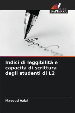 Indici di leggibilità e capacità di scrittura degli studenti di L2 - Azizi, Masoud Indici di leggibilità e capacità di scrittura degli studenti di L2 - Azizi, Masoud