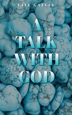 A Talk With God, II - Gatlin, Faye J; Lewis, Trinity L; Gatlin-Lewis, David C
