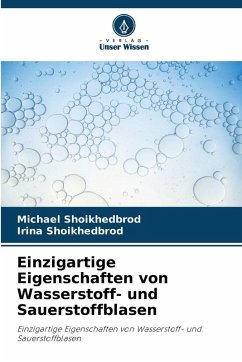 Cover Einzigartige Eigenschaften von Wasserstoff- und Sauerstoffblasen