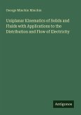Uniplanar Kinematics of Solids and Fluids with Applications to the Distribution and Flow of Electricity Uniplanar Kinematics of Solids and Fluids with Applications to the Distribution and Flow of Electricity