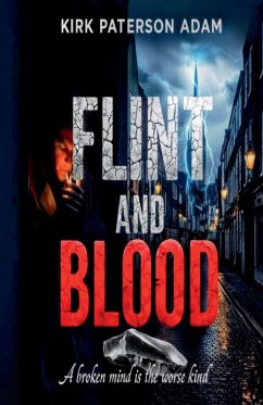 Flint And Blood - Adam, Kirk Paterson Flint And Blood - Adam, Kirk Paterson