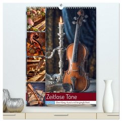 Zeitlose Töne (hochwertiger Premium Wandkalender 2026 DIN A2 hoch), Kunstdruck in Hochglanz