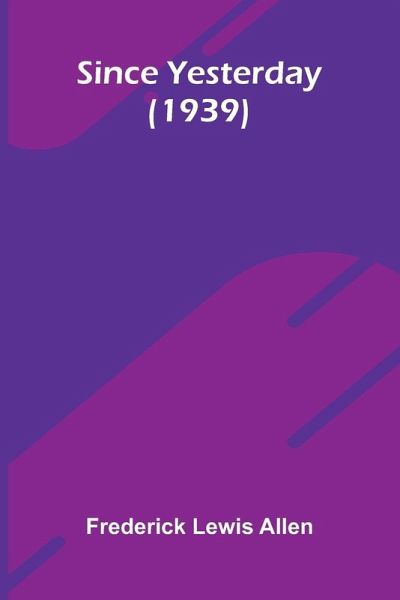 Since Yesterday (1939) Since Yesterday (1939)