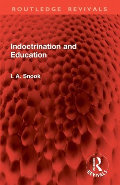 Indoctrination and Education - Snook, I. A.