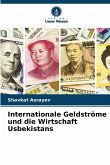 Internationale Geldströme und die Wirtschaft Usbekistans
