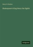 Shakespeare's King Henry the Eighth